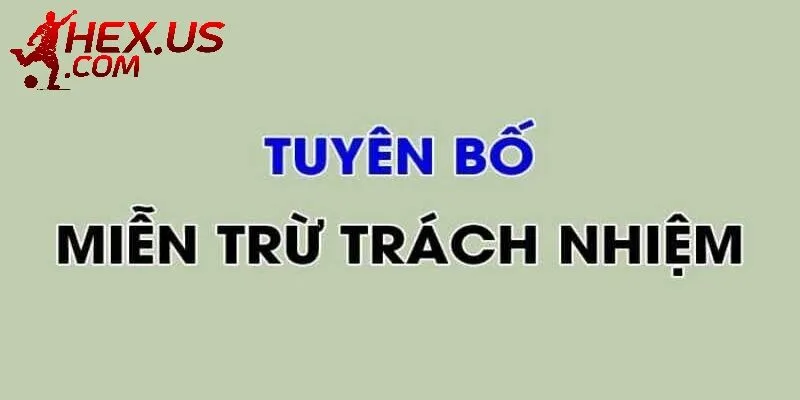 Các điều khoản miễn trừ quan trọng về phía nhà cái